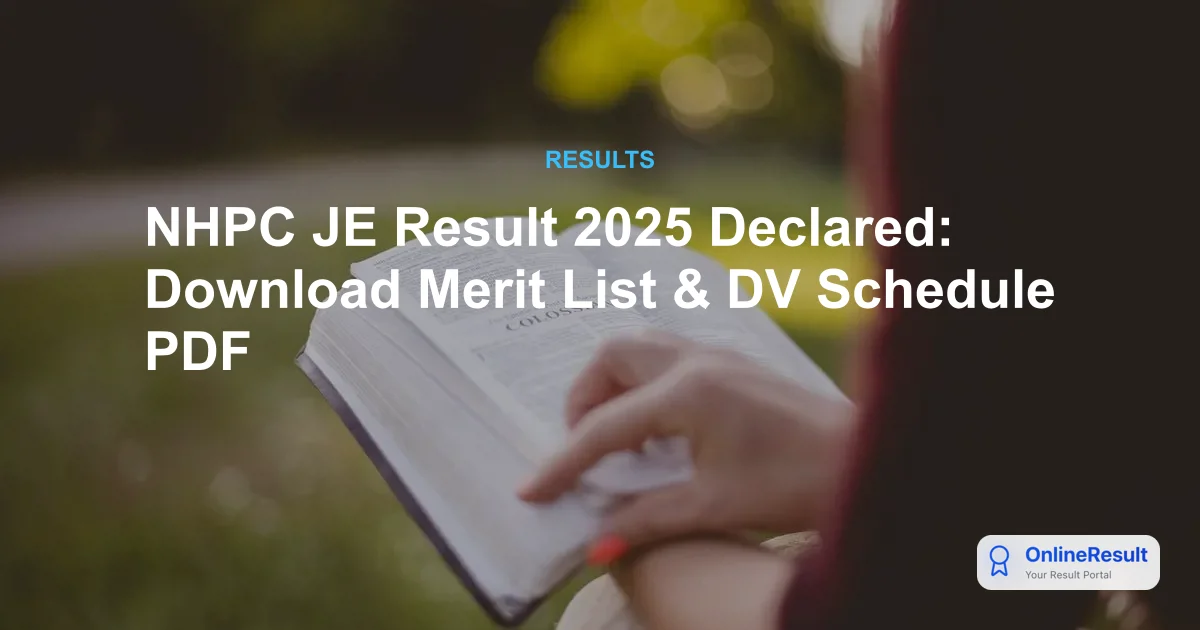 NHPC JE Result 2025 Declared: Download Merit List & DV Schedule PDF