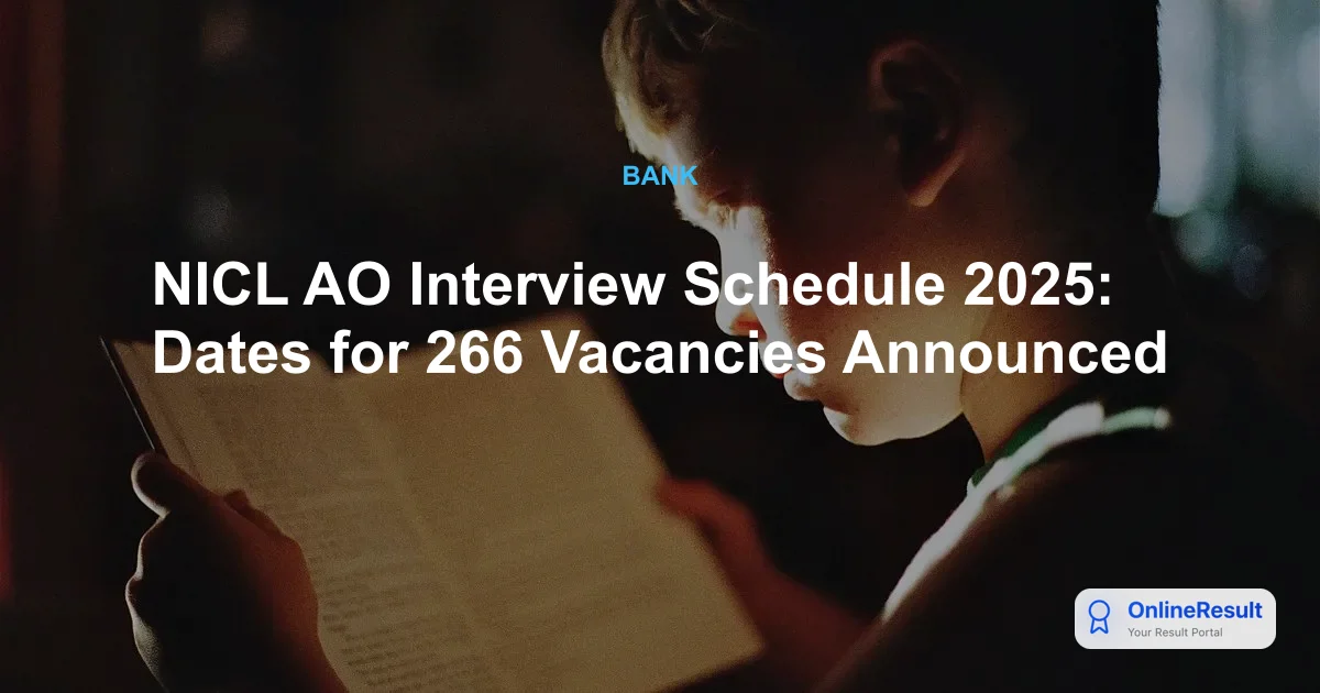 NICL AO Interview Schedule 2025: Dates for 266 Vacancies Announced