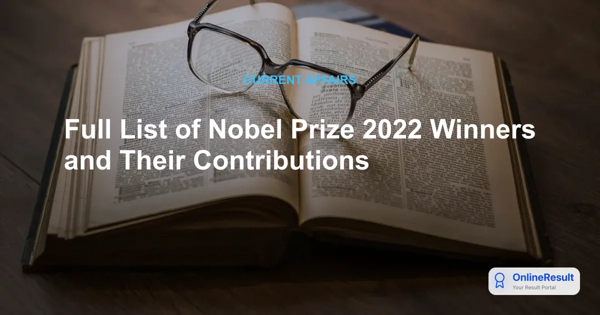 Full List of Nobel Prize 2022 Winners and Their Contributions