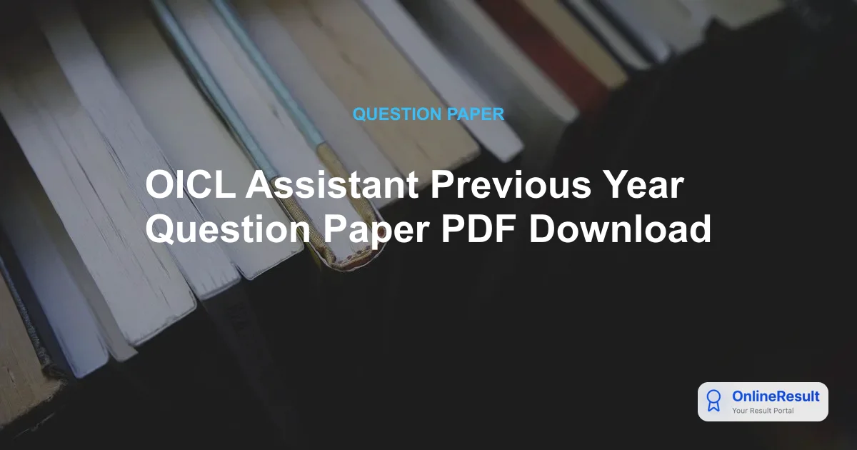 OICL Assistant Previous Year Question Paper PDF Download
