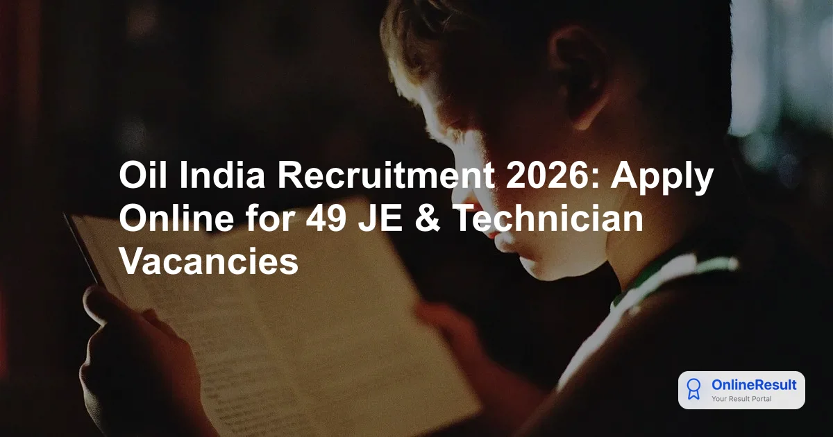 Oil India Recruitment 2026: Apply Online for 49 JE & Technician Vacancies