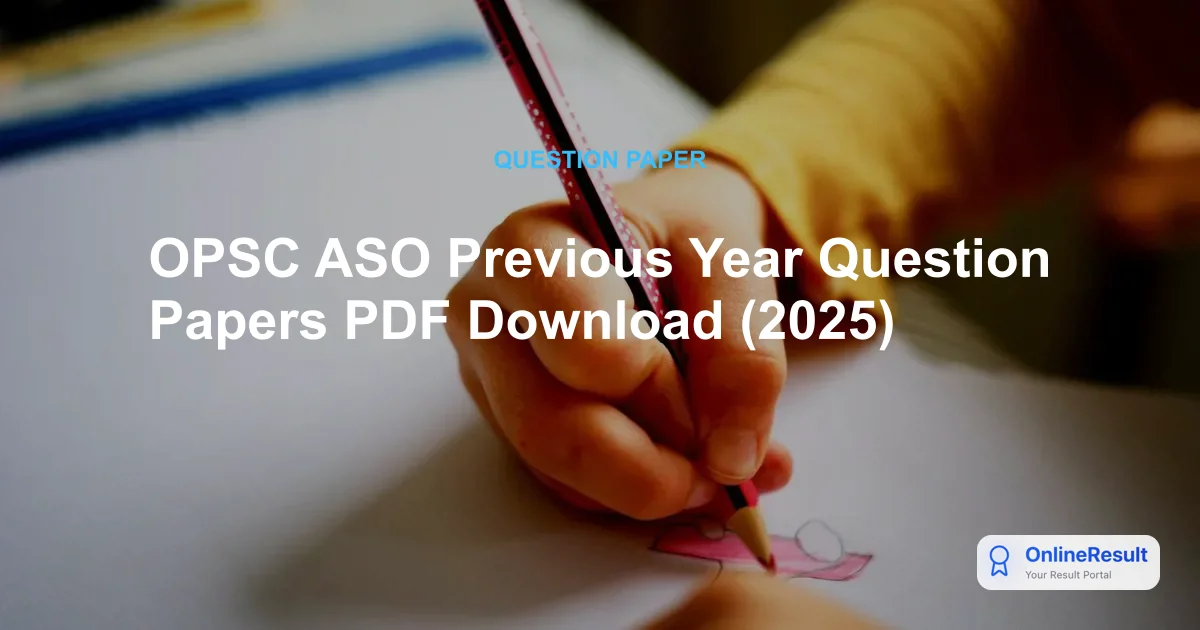 OPSC ASO Previous Year Question Papers PDF Download (2025)