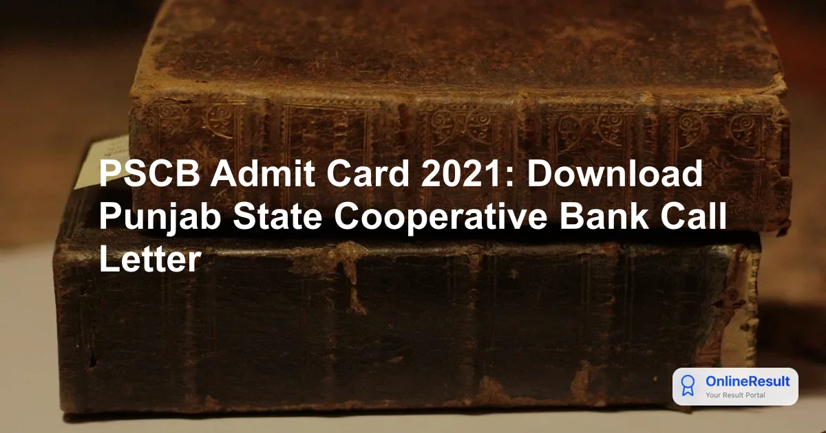 PSCB Admit Card 2021: Download Punjab State Cooperative Bank Call Letter