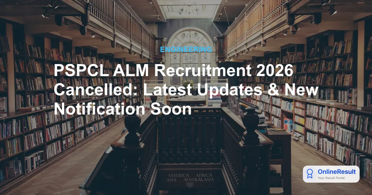 PSPCL ALM Recruitment 2026 Cancelled: Latest Updates & New Notification Soon