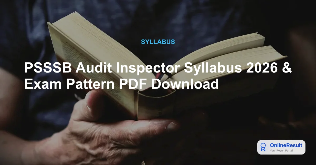 PSSSB Audit Inspector Syllabus 2026 & Exam Pattern PDF Download