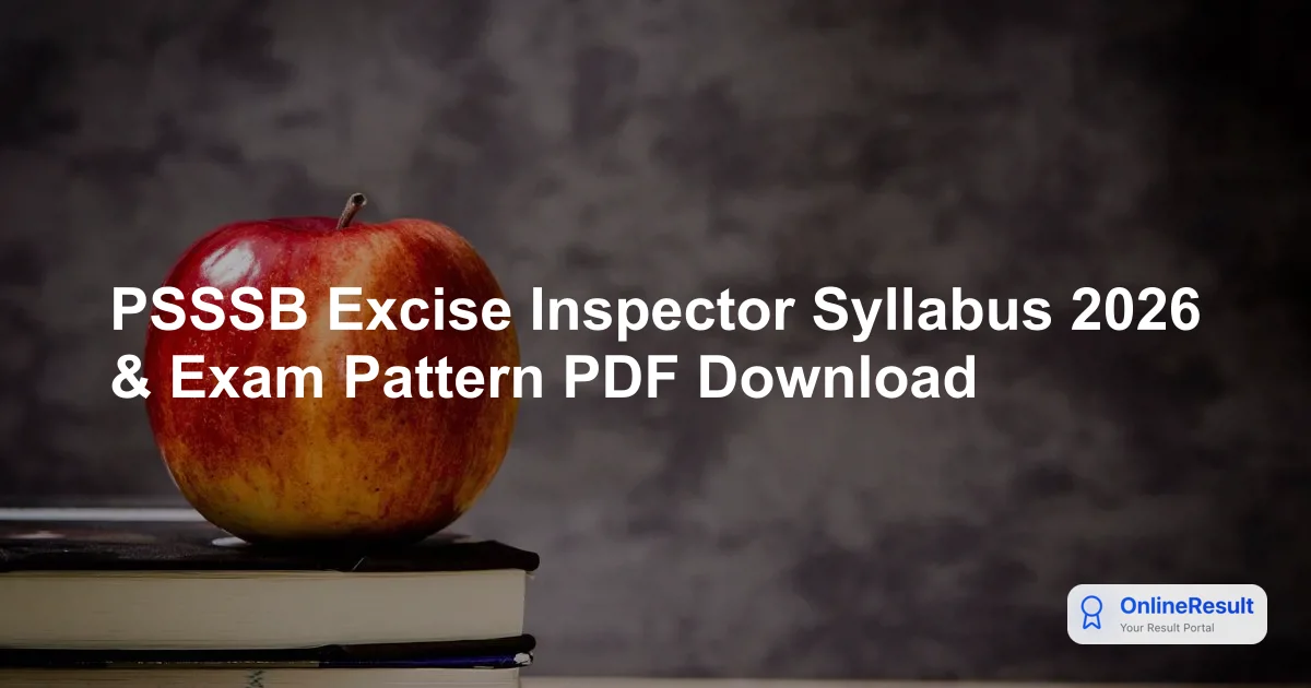 PSSSB Excise Inspector Syllabus 2026 & Exam Pattern PDF Download