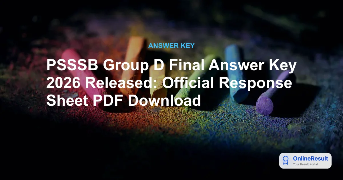PSSSB Group D Final Answer Key 2026 Released: Official Response Sheet PDF Download