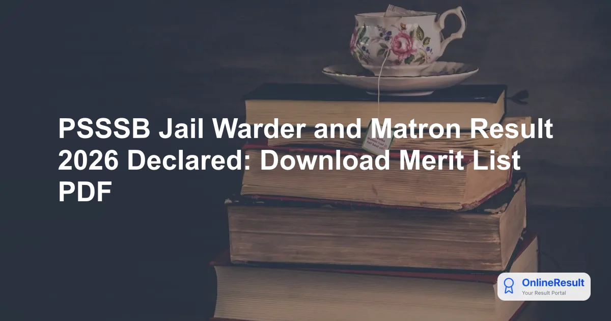 PSSSB Jail Warder and Matron Result 2026 Declared: Download Merit List PDF