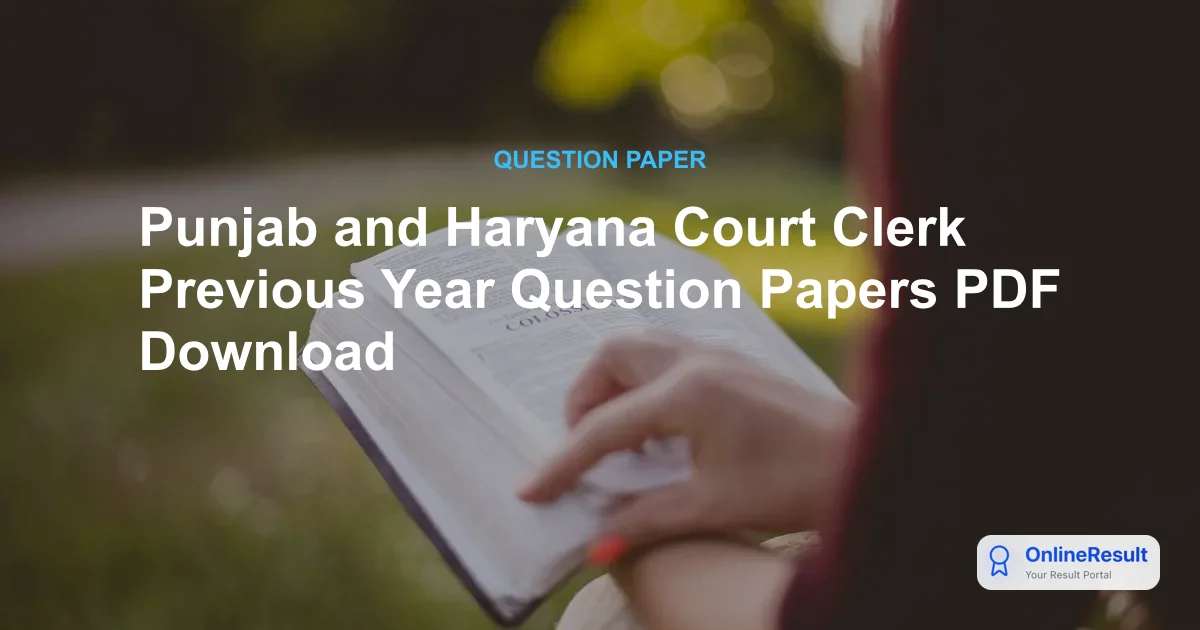 Punjab and Haryana Court Clerk Previous Year Question Papers PDF Download