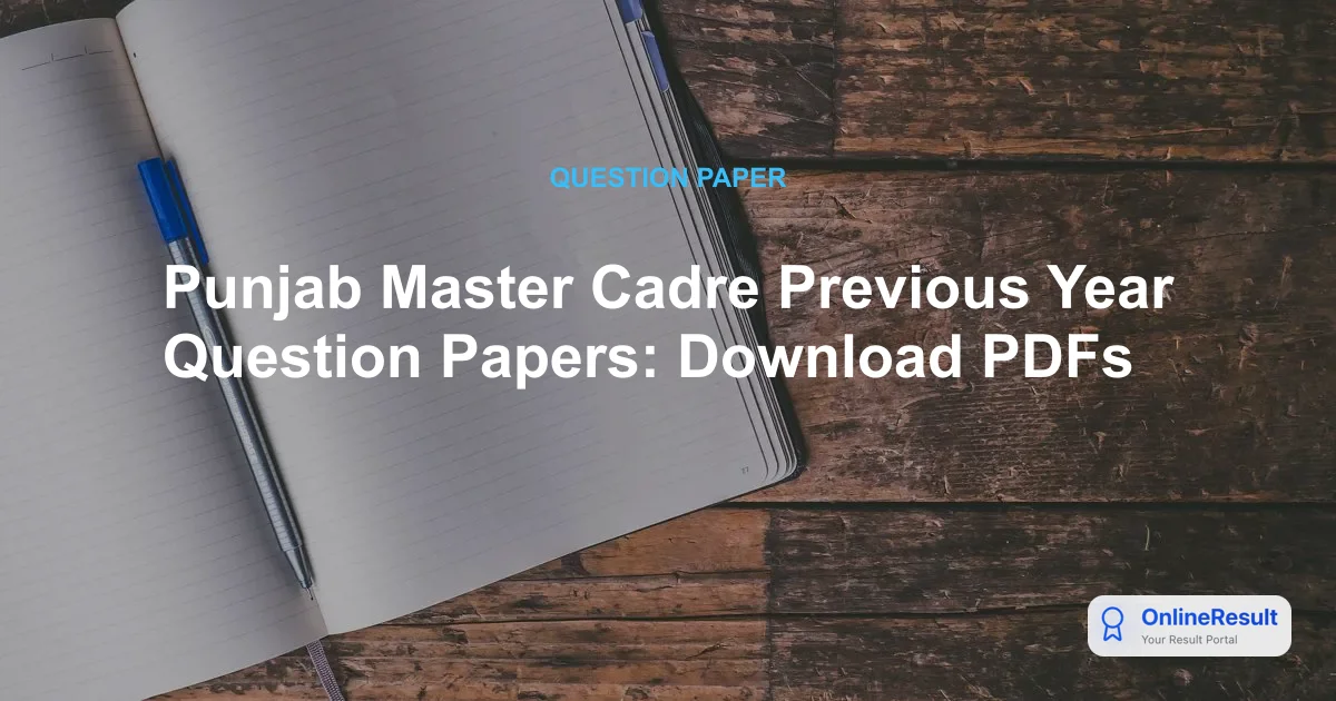 Punjab Master Cadre Previous Year Question Papers: Download PDFs