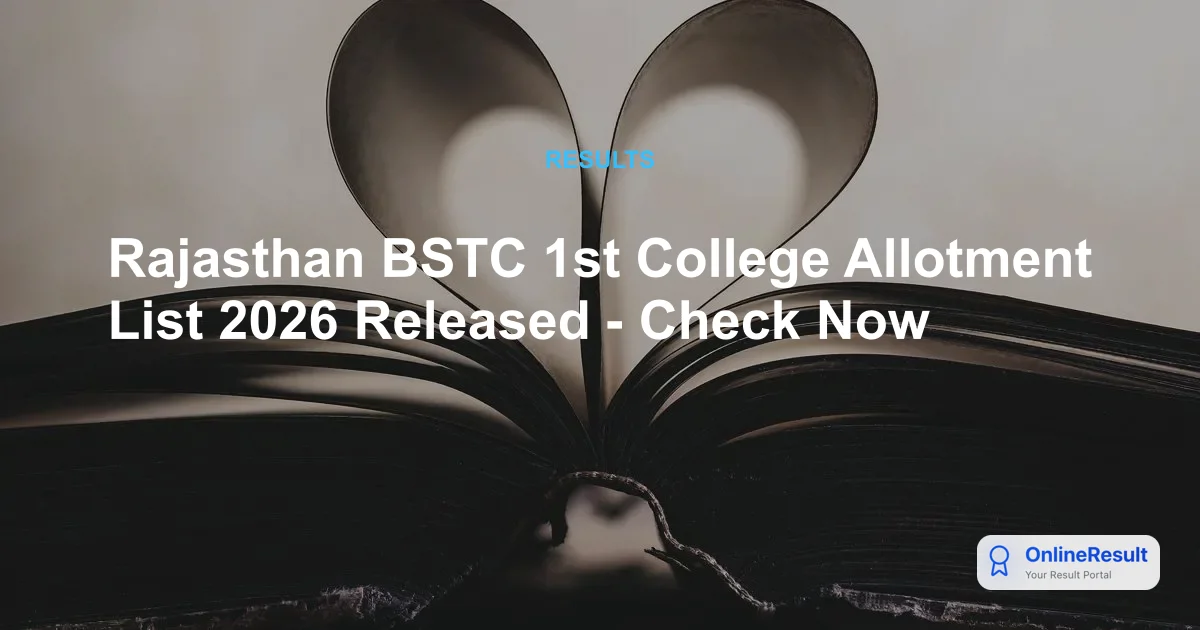 Rajasthan BSTC 1st College Allotment List 2026 Released - Check Now