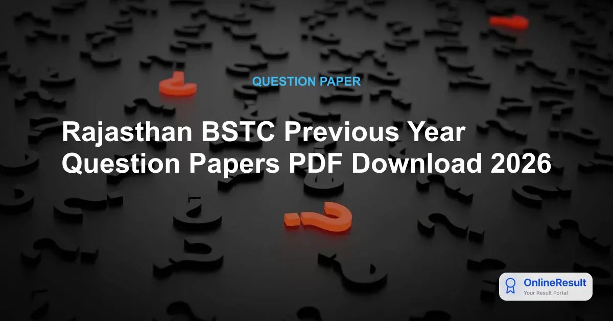 Rajasthan BSTC Previous Year Question Papers PDF Download 2026