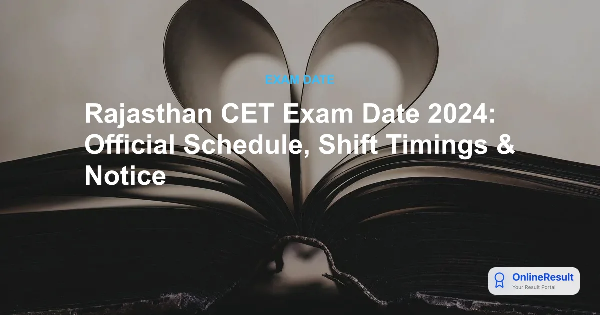 Rajasthan CET Exam Date 2024: Official Schedule, Shift Timings & Notice