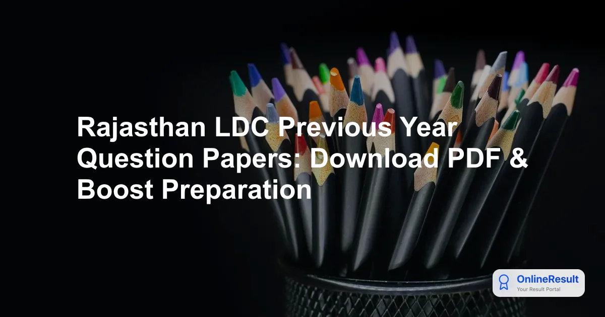 Rajasthan LDC Previous Year Question Papers: Download PDF & Boost Preparation
