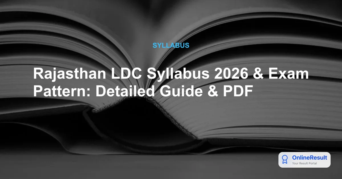 Rajasthan LDC Syllabus 2026 & Exam Pattern: Detailed Guide & PDF