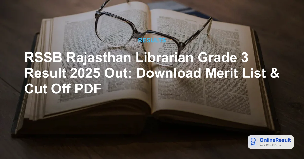 RSSB Rajasthan Librarian Grade 3 Result 2025 Out: Download Merit List & Cut Off PDF