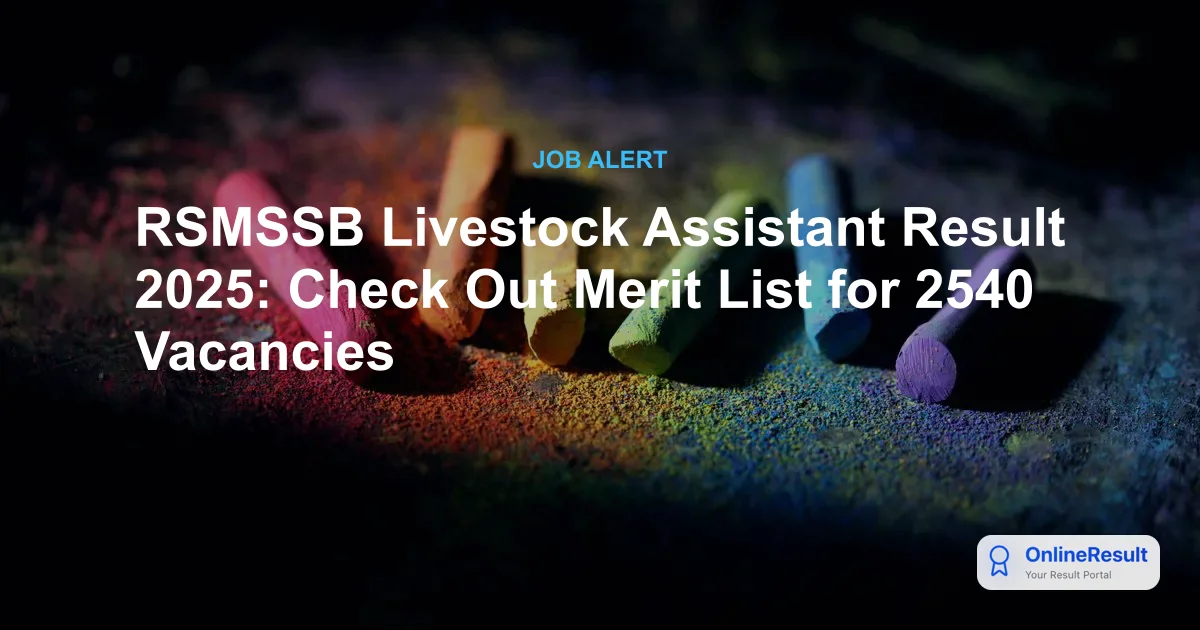 RSMSSB Livestock Assistant Result 2025: Check Out Merit List for 2540 Vacancies