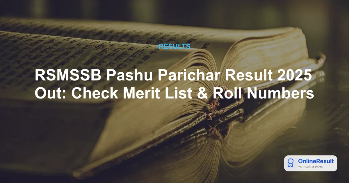 RSMSSB Pashu Parichar Result 2025 Out: Check Merit List & Roll Numbers