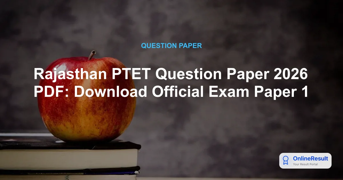 Rajasthan PTET Question Paper 2026 PDF: Download Official Exam Paper 1