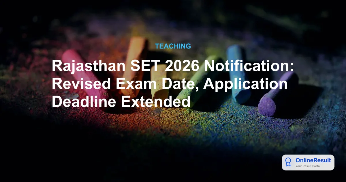 Rajasthan SET 2026 Notification: Revised Exam Date, Application Deadline Extended