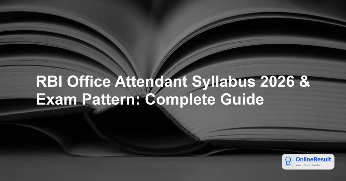 RBI Office Attendant Syllabus 2026 & Exam Pattern: Complete Guide
