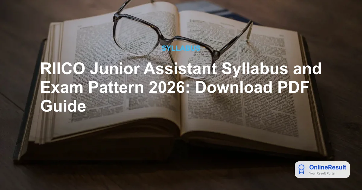 RIICO Junior Assistant Syllabus and Exam Pattern 2026: Download PDF Guide