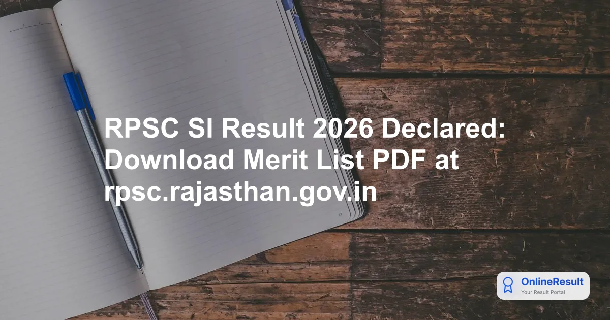RPSC SI Result 2026 Declared: Download Merit List PDF at rpsc.rajasthan.gov.in