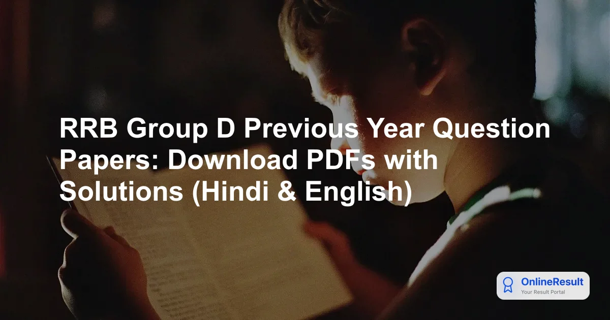RRB Group D Previous Year Question Papers with Solutions: English & Hindi PDF Download