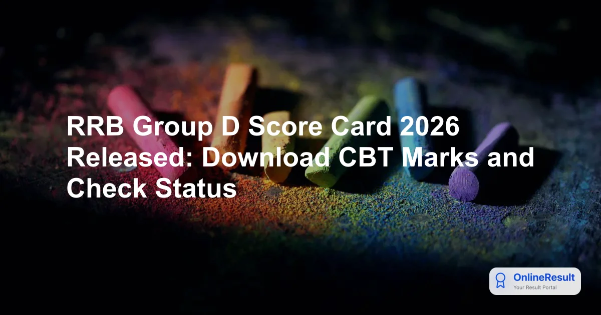 RRB Group D Score Card 2026 Released: Download CBT Marks and Check Status