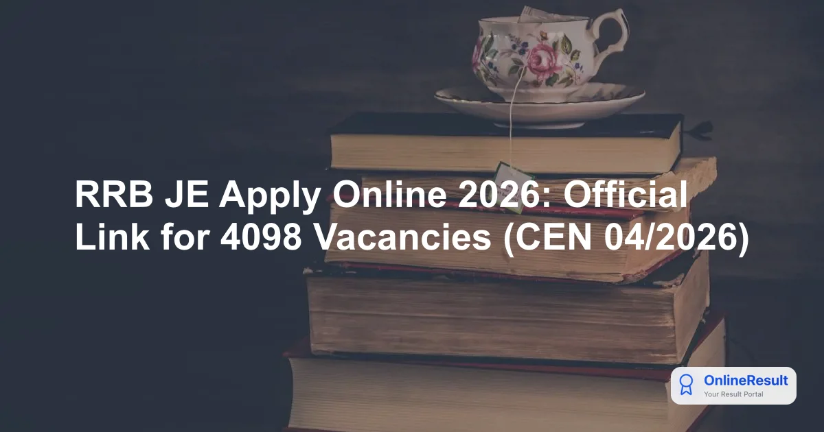 RRB JE Recruitment 2026: Apply Online for 3993 Technical Vacancies