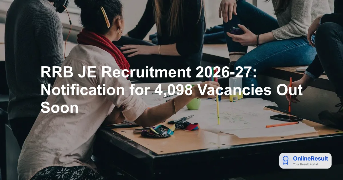 RRB JE 2026 Notification: Apply Online for 4,098 Vacancies, Eligibility, and Exam Syllabus
