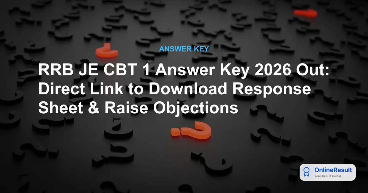 RRB JE CBT 1 Answer Key 2026 Out: Direct Link to Download Response Sheet & Raise Objections