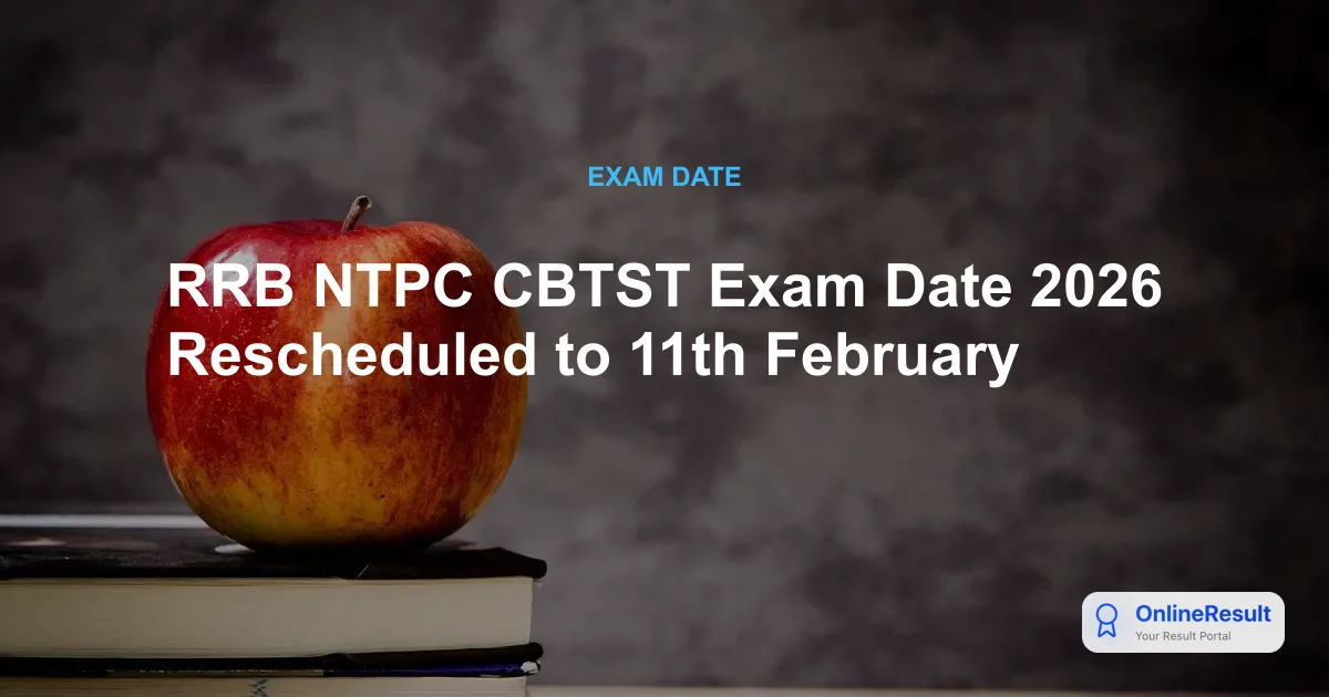 RRB NTPC CBTST Exam Date 2026 Rescheduled to 11th February