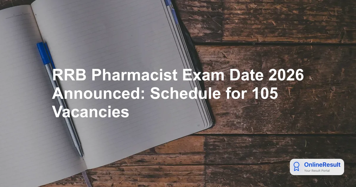 RRB Pharmacist Recruitment 2026: 120 Vacancies, Eligibility & Notification