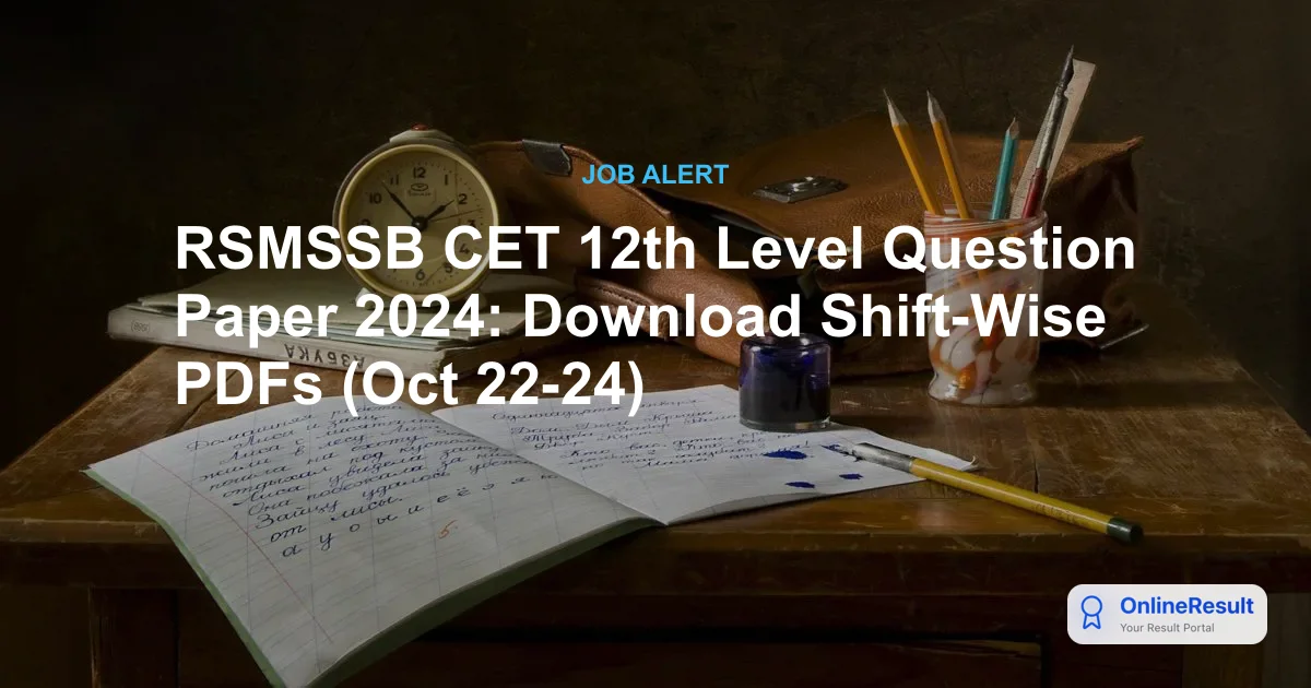 RSMSSB CET 12th Level Question Paper 2024: Download Shift-Wise PDFs (Oct 22-24)
