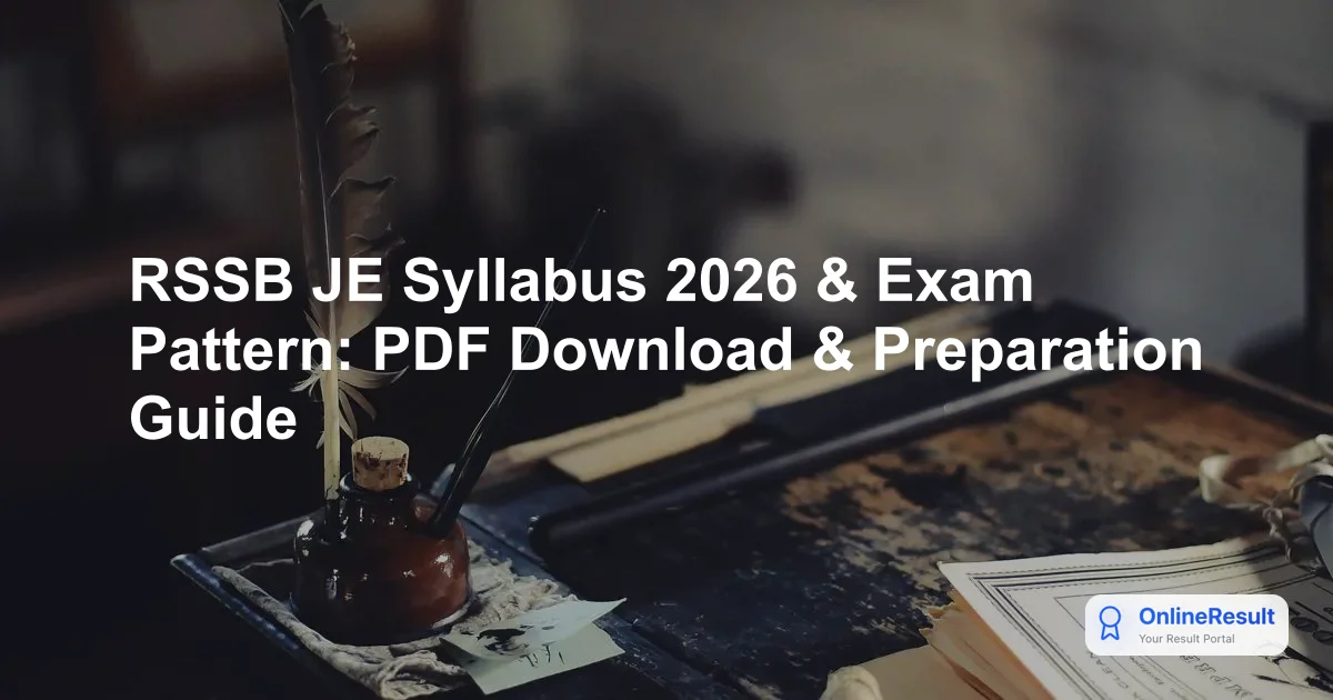 RSSB JE Syllabus 2026 & Exam Pattern: PDF Download & Preparation Guide