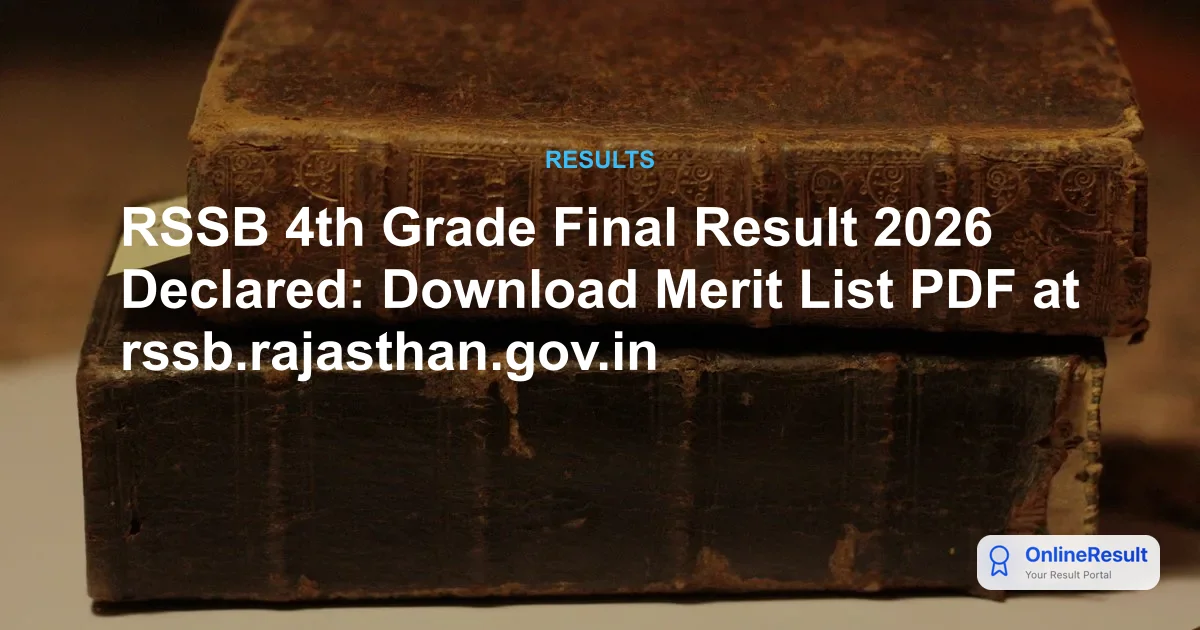 RSSB 4th Grade Final Result 2026 Declared: Download Merit List PDF at rssb.rajasthan.gov.in