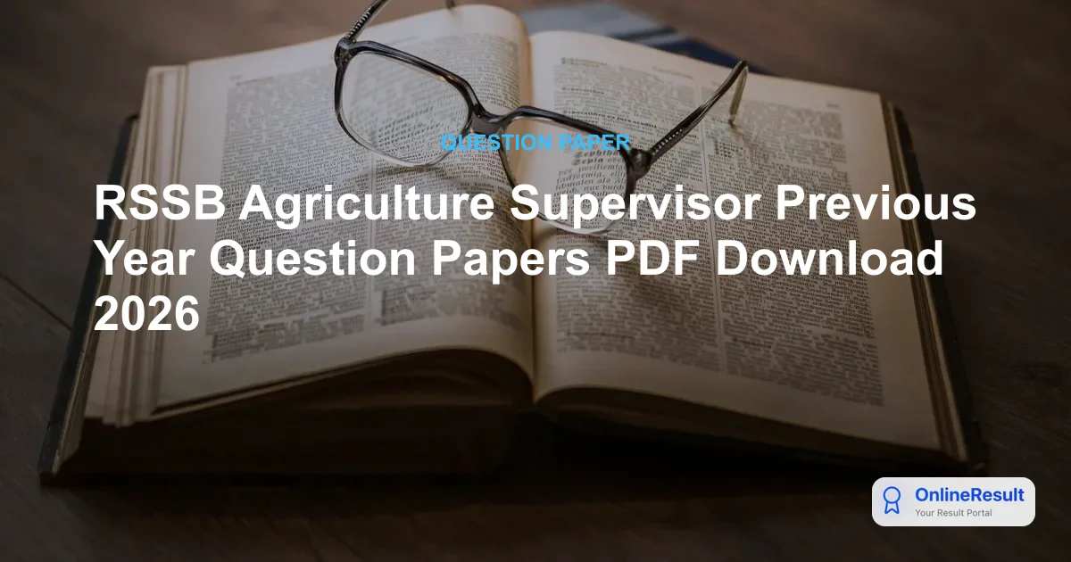 RSSB Agriculture Supervisor Previous Year Question Papers PDF Download 2026