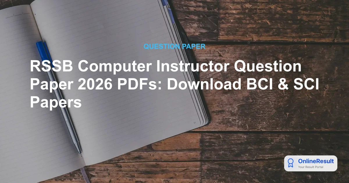 RSSB Computer Instructor Question Paper 2026 PDFs: Download BCI & SCI Papers