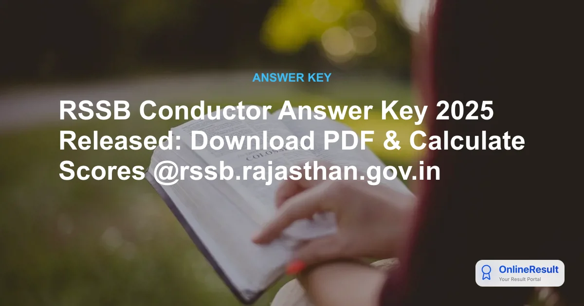 RSSB Conductor Answer Key 2025 Released: Download PDF & Calculate Scores @rssb.rajasthan.gov.in