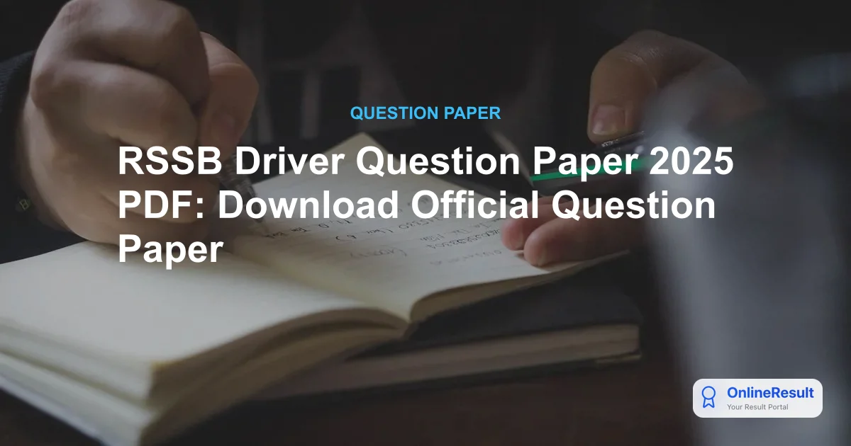 RSSB Driver Question Paper 2025 PDF: Download Official Question Paper