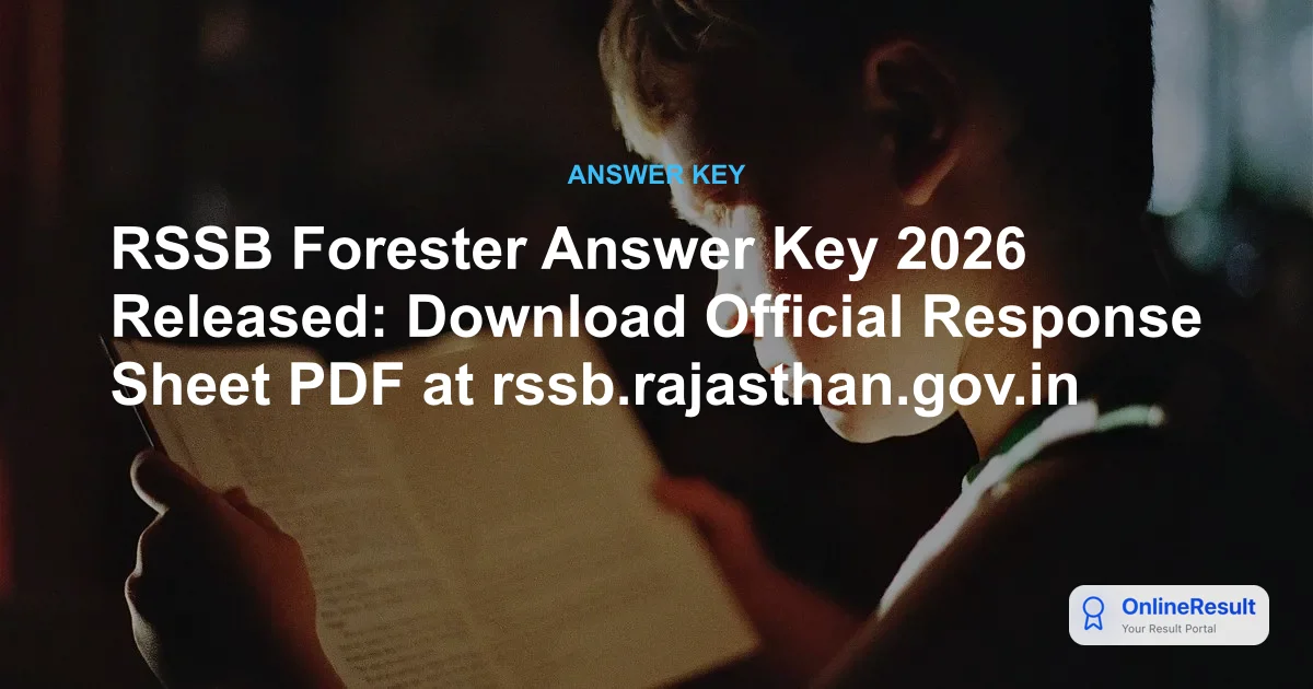 RSSB Forester Answer Key 2026 Released: Download Official Response Sheet PDF at rssb.rajasthan.gov.in