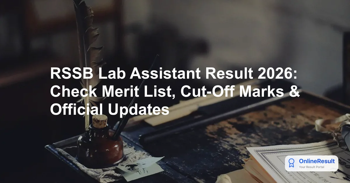 RSSB Lab Assistant Result 2026: Check Merit List, Cut-Off Marks & Official Updates