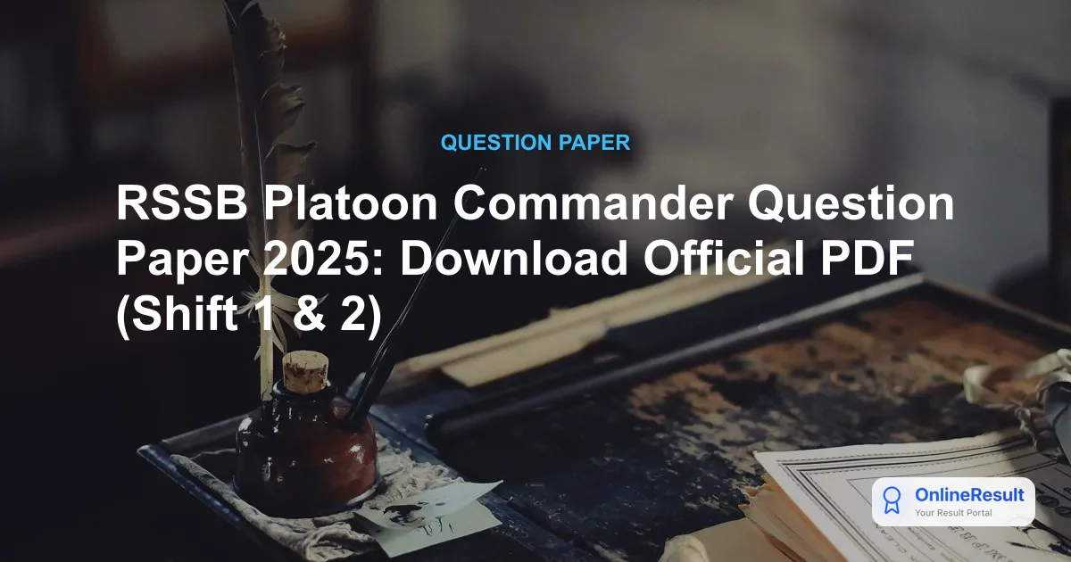 RSSB Platoon Commander Question Paper 2025: Download Official PDF (Shift 1 & 2)