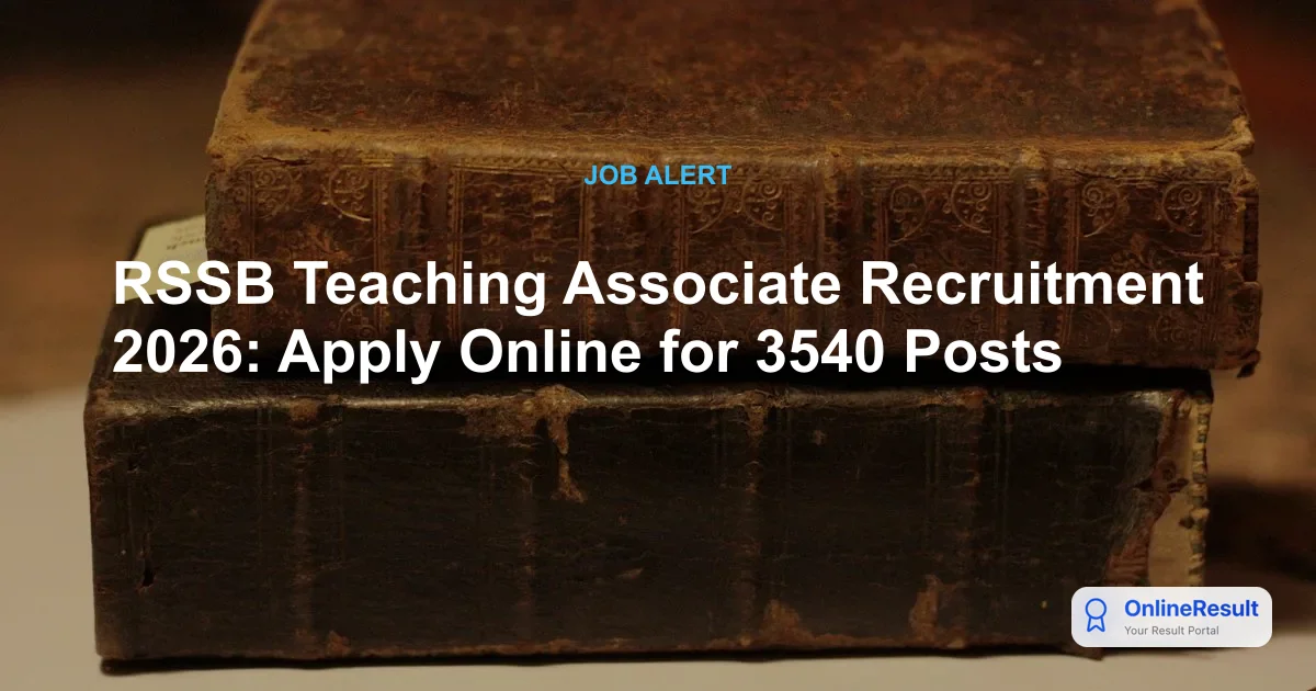 RSSB Teaching Associate Recruitment 2026: Apply Online for 3540 Posts