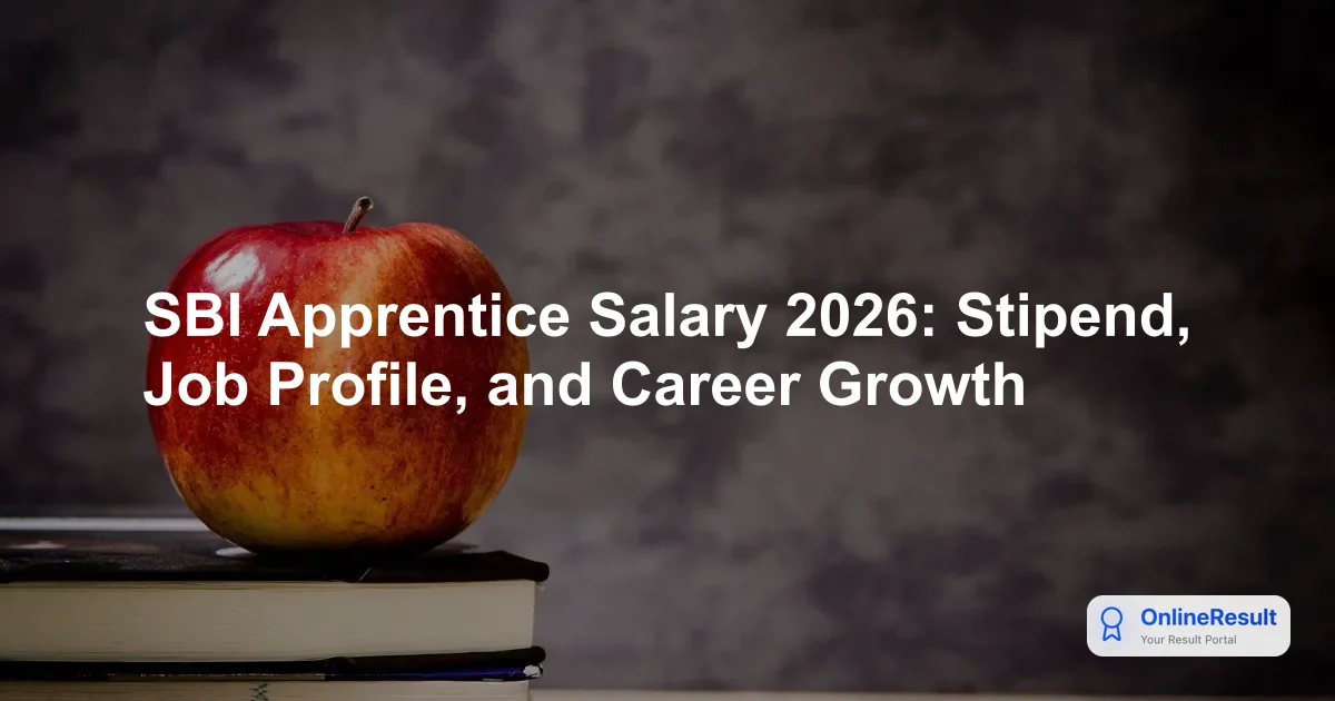SBI Apprentice Salary 2026: Stipend, Job Profile, and Career Growth