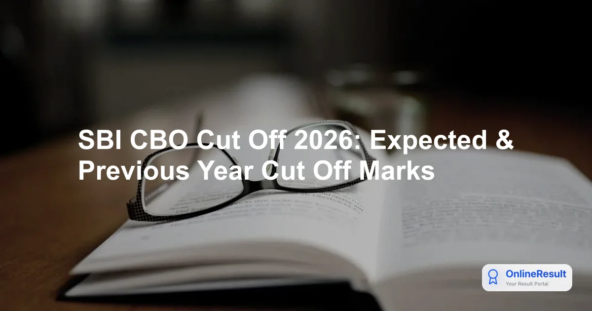 SBI CBO Cut Off 2026: Expected & Previous Year Cut Off Marks
