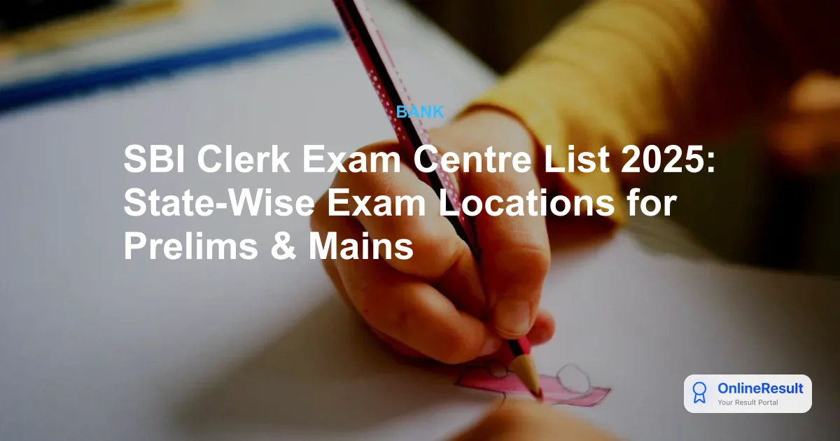 SBI Clerk Exam Centre List 2026: State-Wise Exam City Details