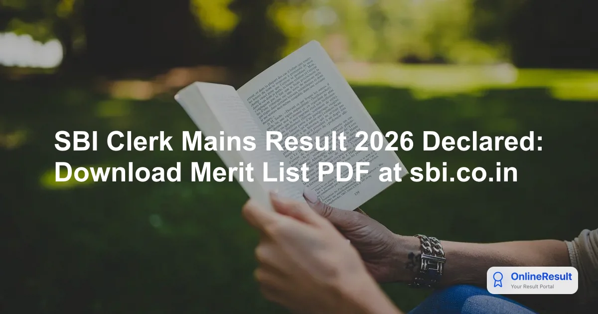 SBI Clerk Mains Result 2026 Declared: Download Merit List PDF at sbi.co.in