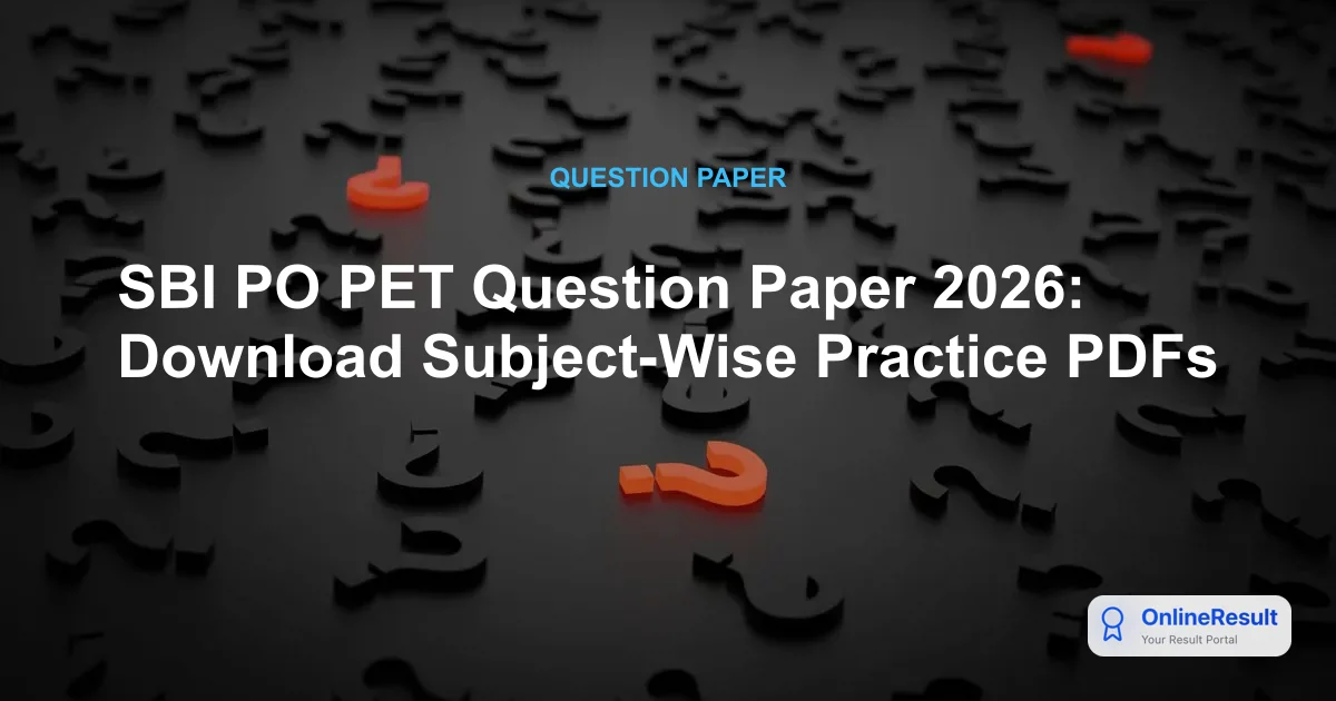 SBI PO PET Question Paper 2026: Download Subject-Wise Practice PDFs
